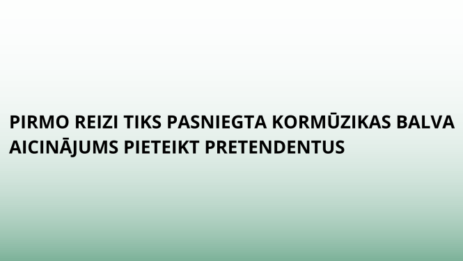 pasniegs kormūzikas balvu