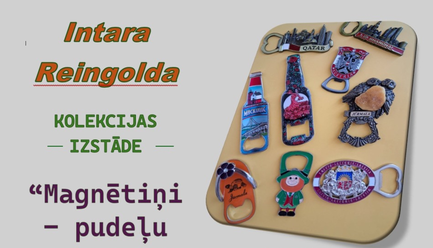 Magnētiņu izstāde
