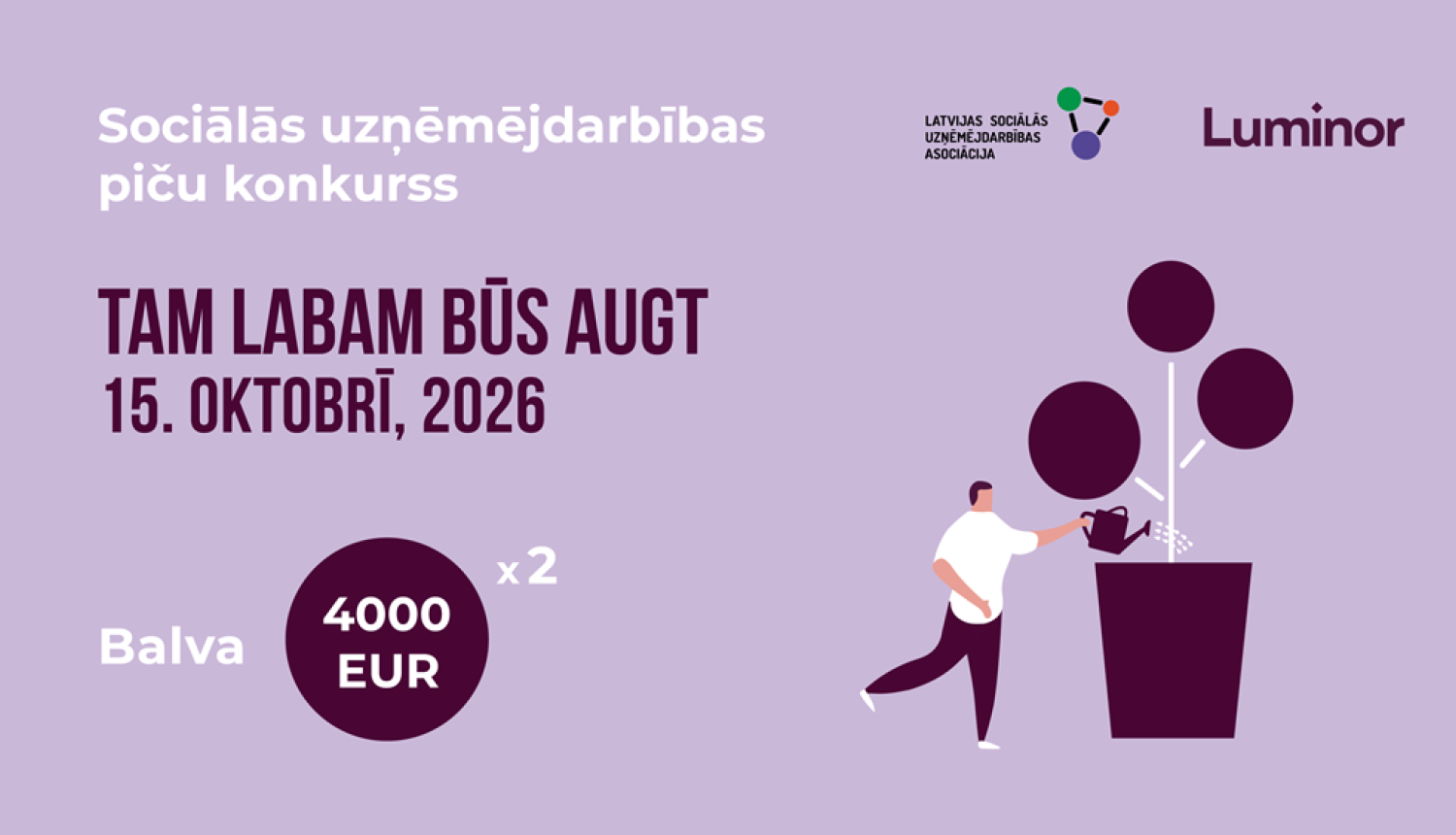 Tam labam būs augt 2026