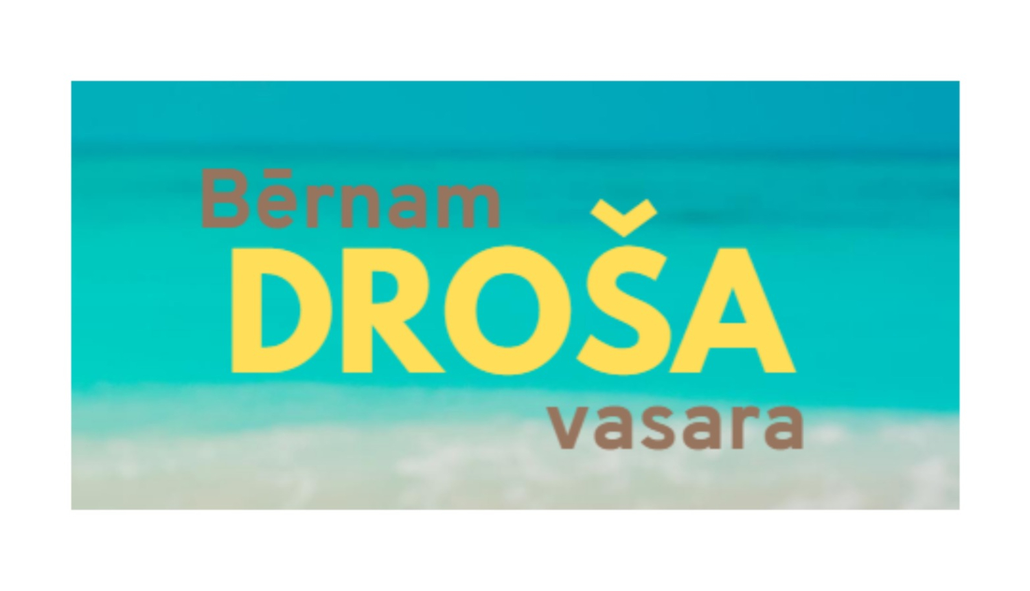 Bērnam droša vasara