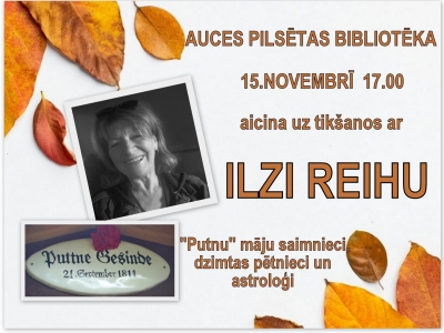 Auces bibliotēkā aicina uz tikšanos ar Ilzi Reihu 