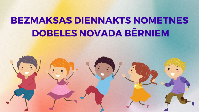 Bezmaksas diennakts nometnes bērniem