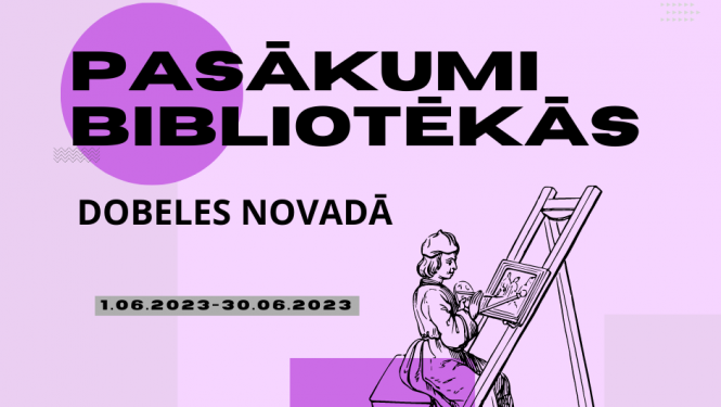 pasķaumi bibliotēkās Dobelē
