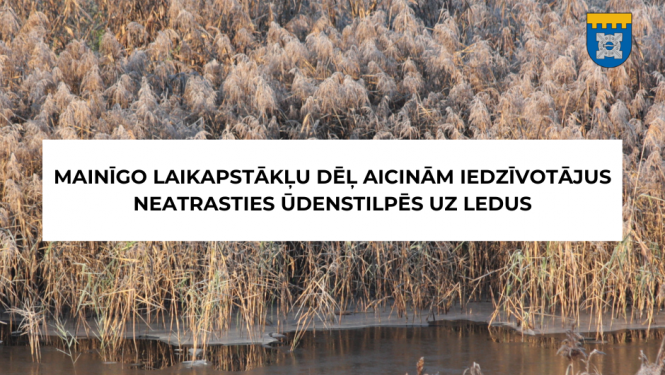 Aicinājums neatrasties uz ledus