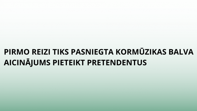pasniegs kormūzikas balvu