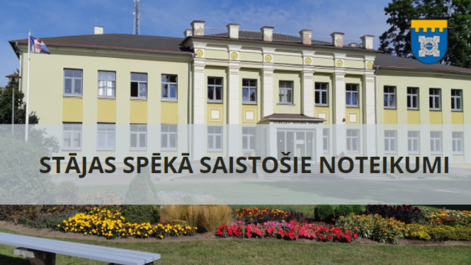 stājas spēkā saistošie noteikumi