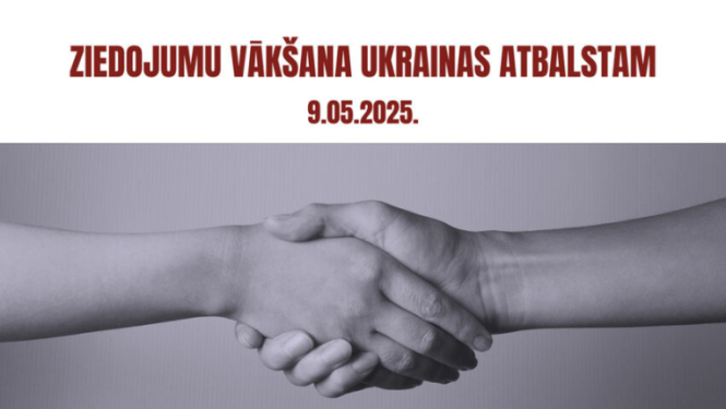  ziedojumu vākšanu 9. maijā, visas dienas garumā;