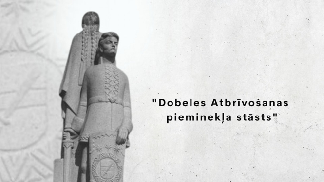 filma "Dobeles Atbrīvošanas pieminekļa stāsts"