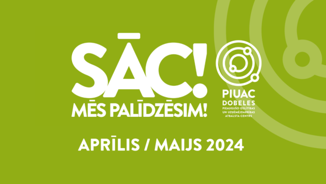 PIUAC piedāvājums aprīlī un maijā