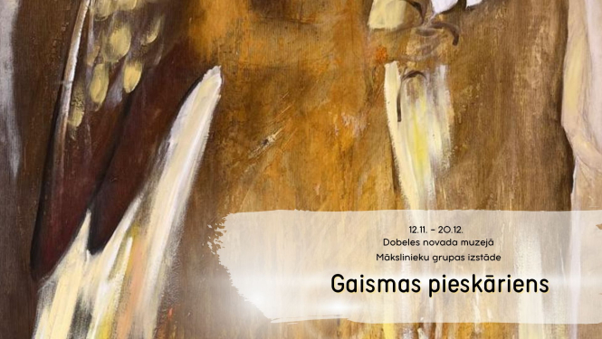 No 12. novembra Dobeles novada muzeja lielajā zālē būs apskatāma mākslinieku grupas izstāde “Gaismas pieskāriens”