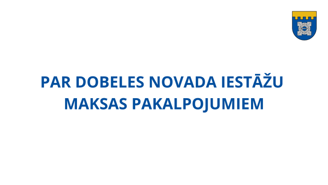 Par Dobeles novada iestāžu maksas pakalpojumiem