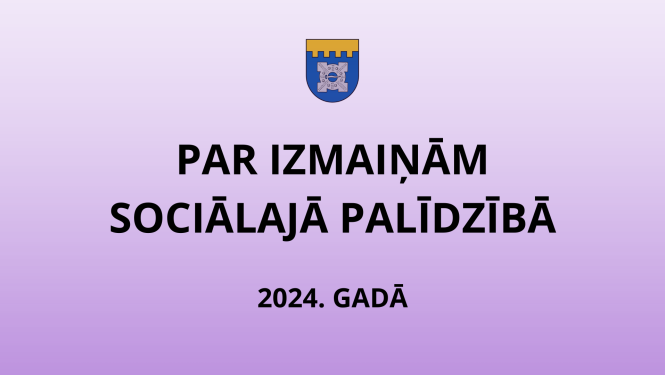 par izmaiņām sociālajā palīdzībā
