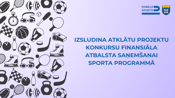 Izsludina atklātu projektu konkursu finansiāla atbalsta saņemšanai sporta programmā
