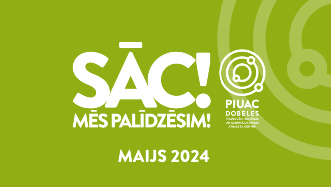 Dobeles PIUAC maija piedāvājums