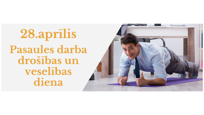 pasaules darba drošības un veselības diena