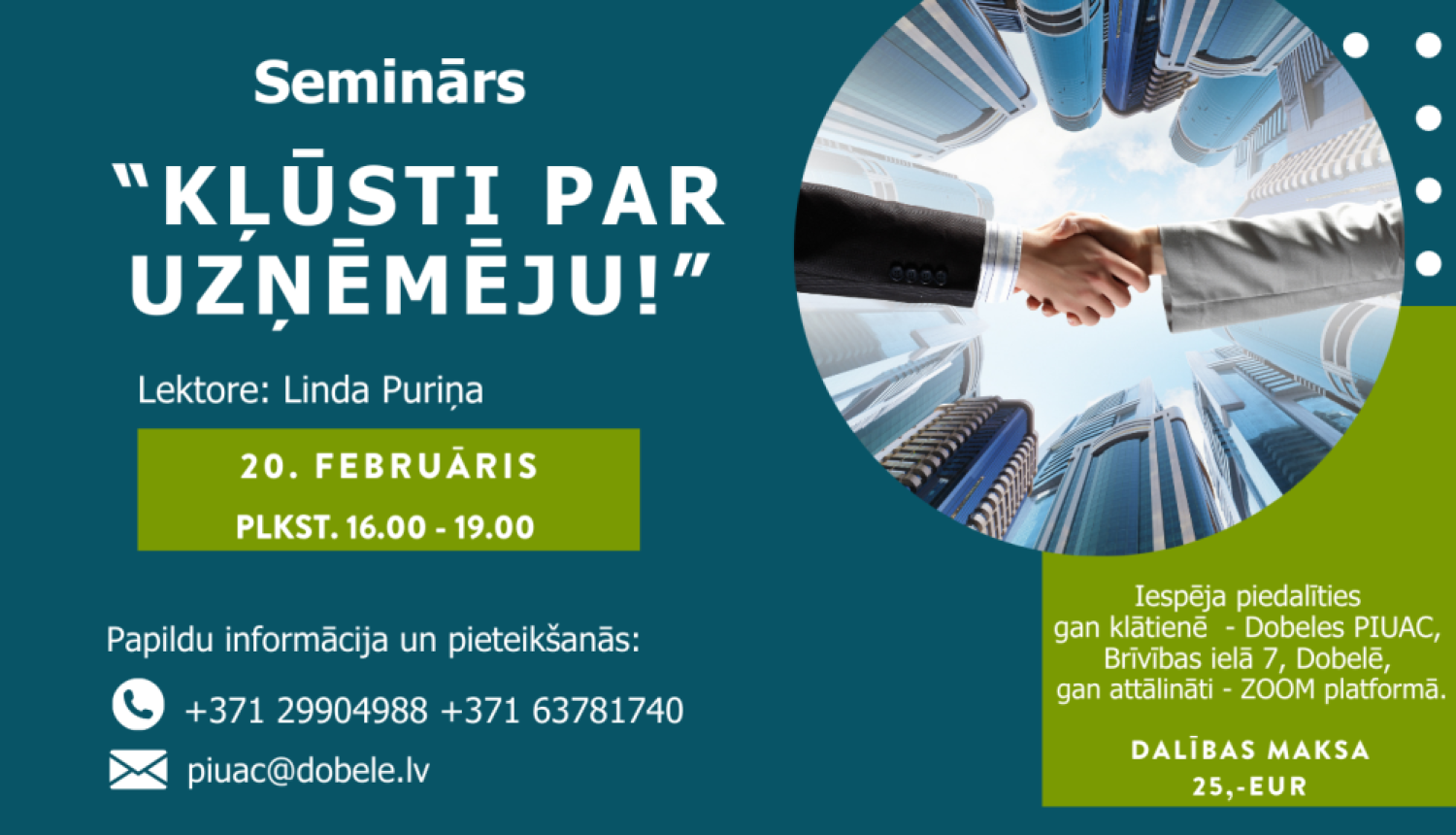 Kļūsti par uzņēmēju 20.02.2024. PIUAC