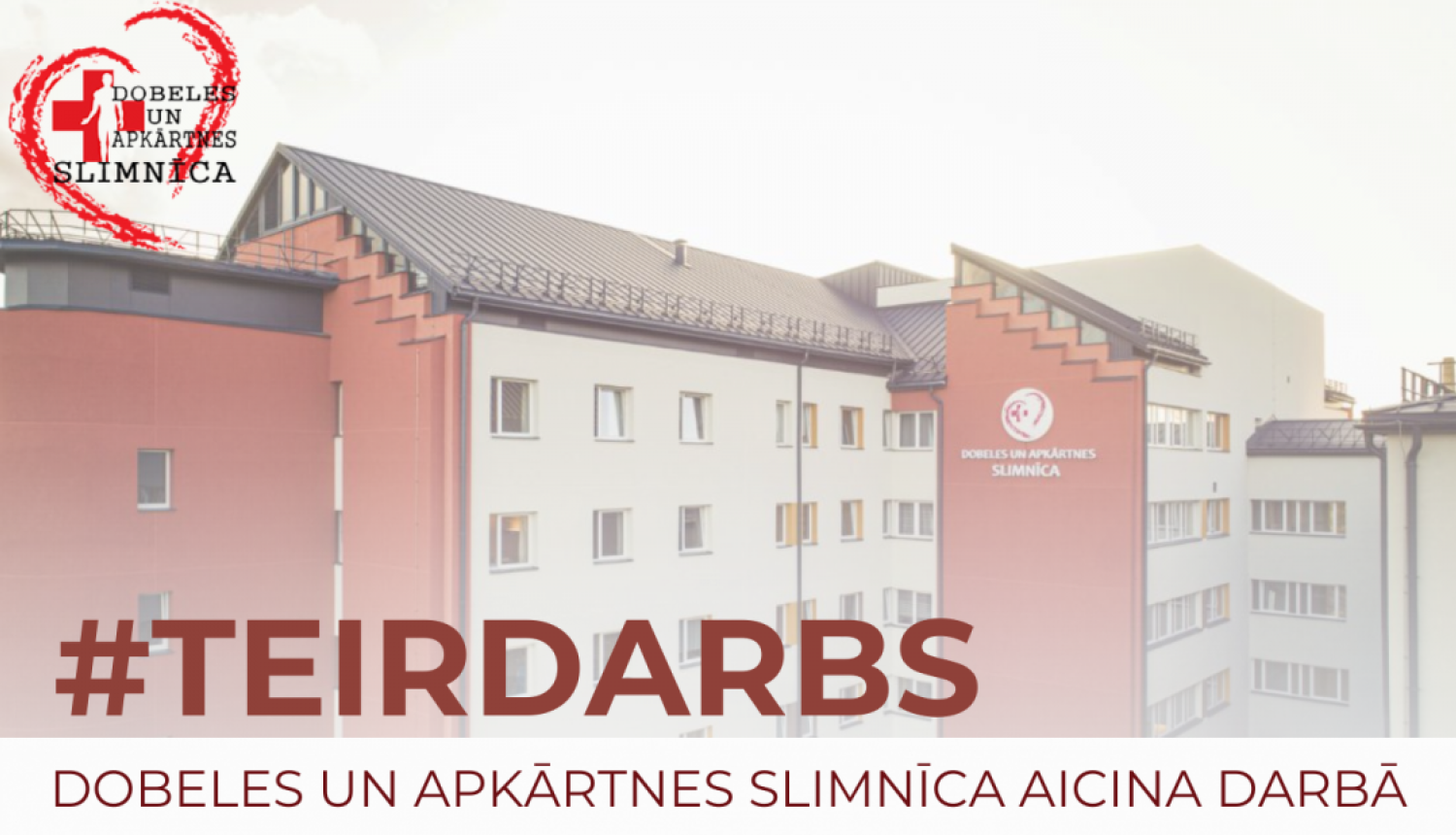 Dobeles un apkārtnes slimnīca aicina darbā