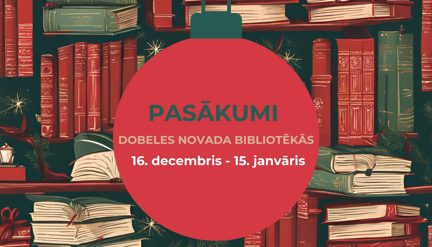 Bibliotēku pasākumi 16.11.-15.01.