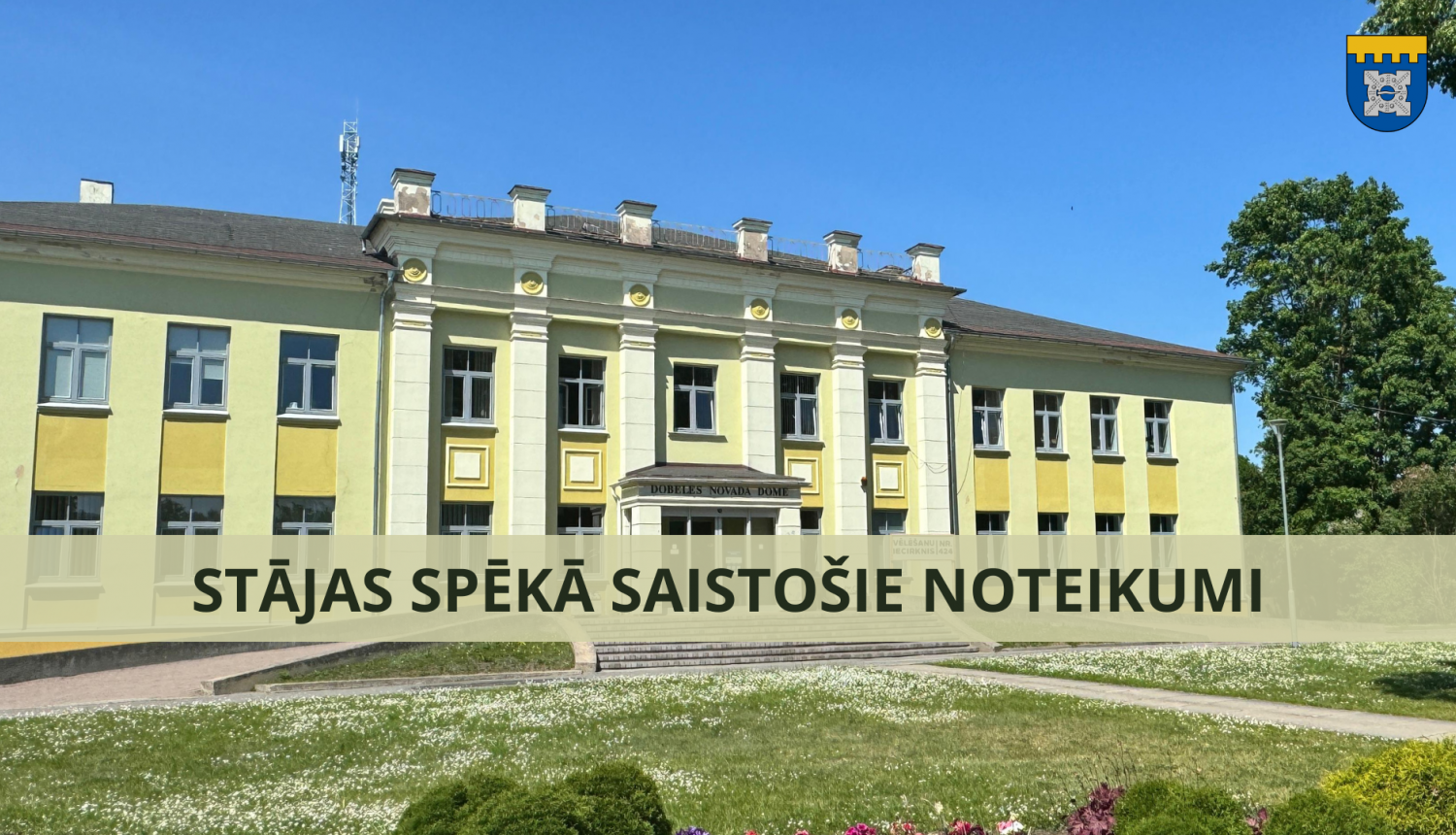 Stājas spēkā saistošie noteikumi