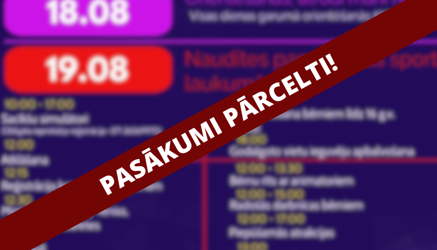 pasākumi pārcelti