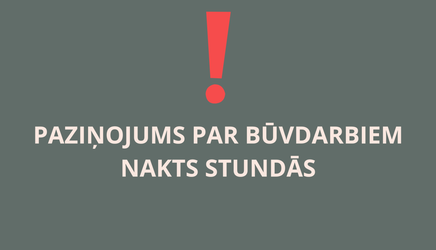 Paziņojums par būvdarbiem 