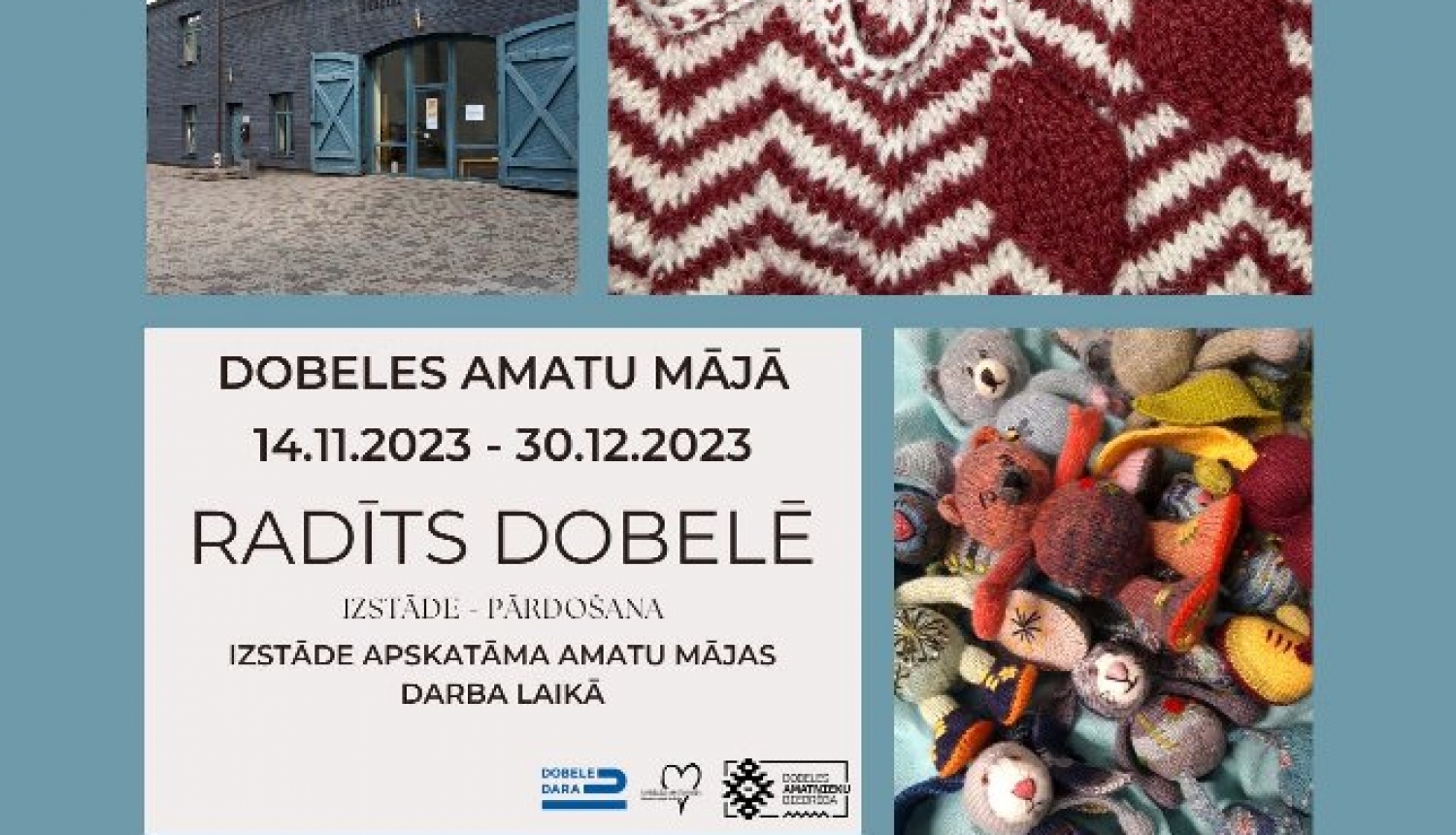 Dobeles Amatu mājā izstāde radīts Dobelē 2023