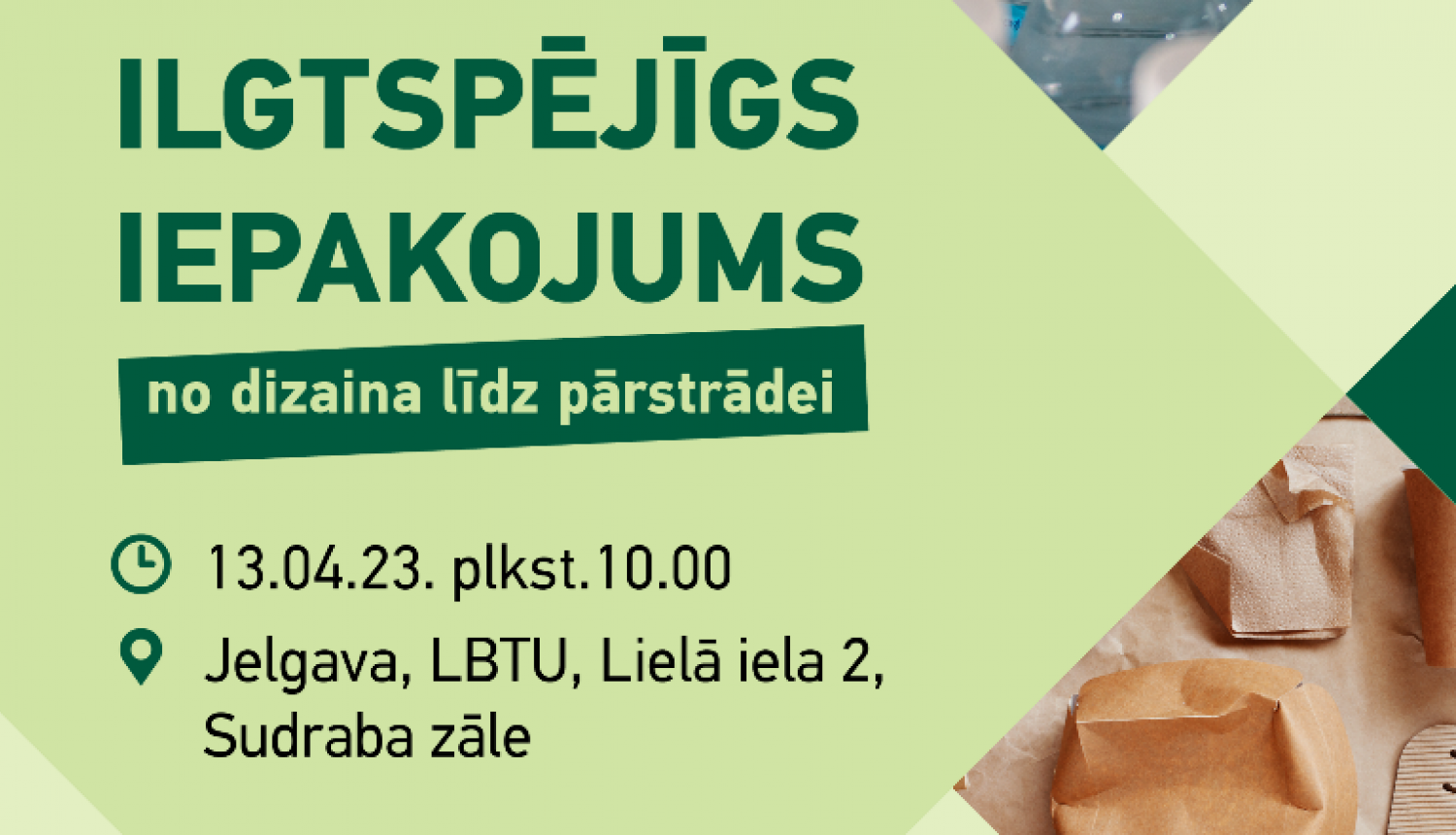 Ilgtspējīgs iepakojums 13.04.2023.