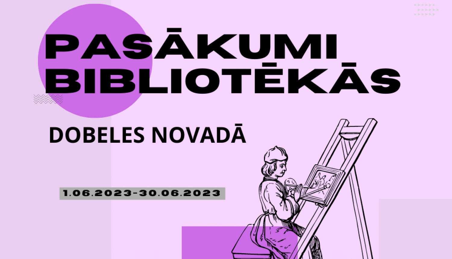 pasķaumi bibliotēkās Dobelē