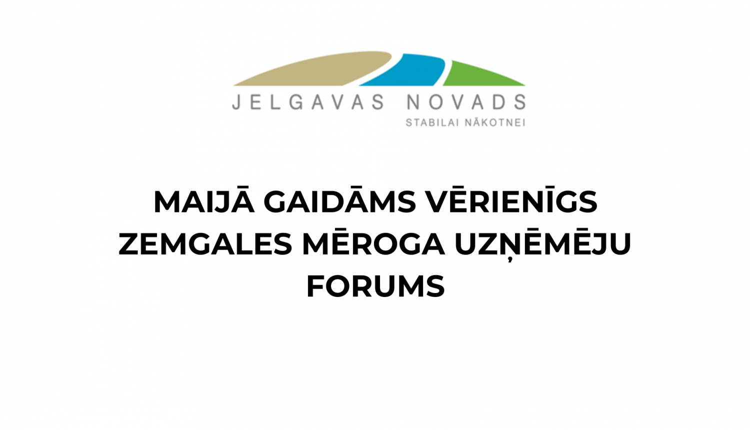 Zemgales mēroga uzņēmēju forums