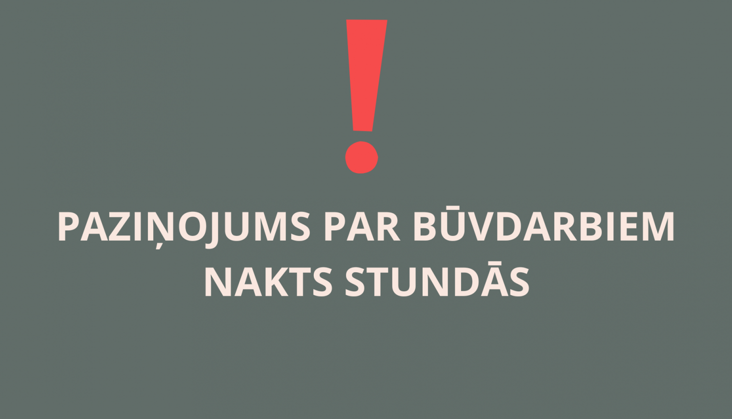 Paziņojums par būvdarbiem