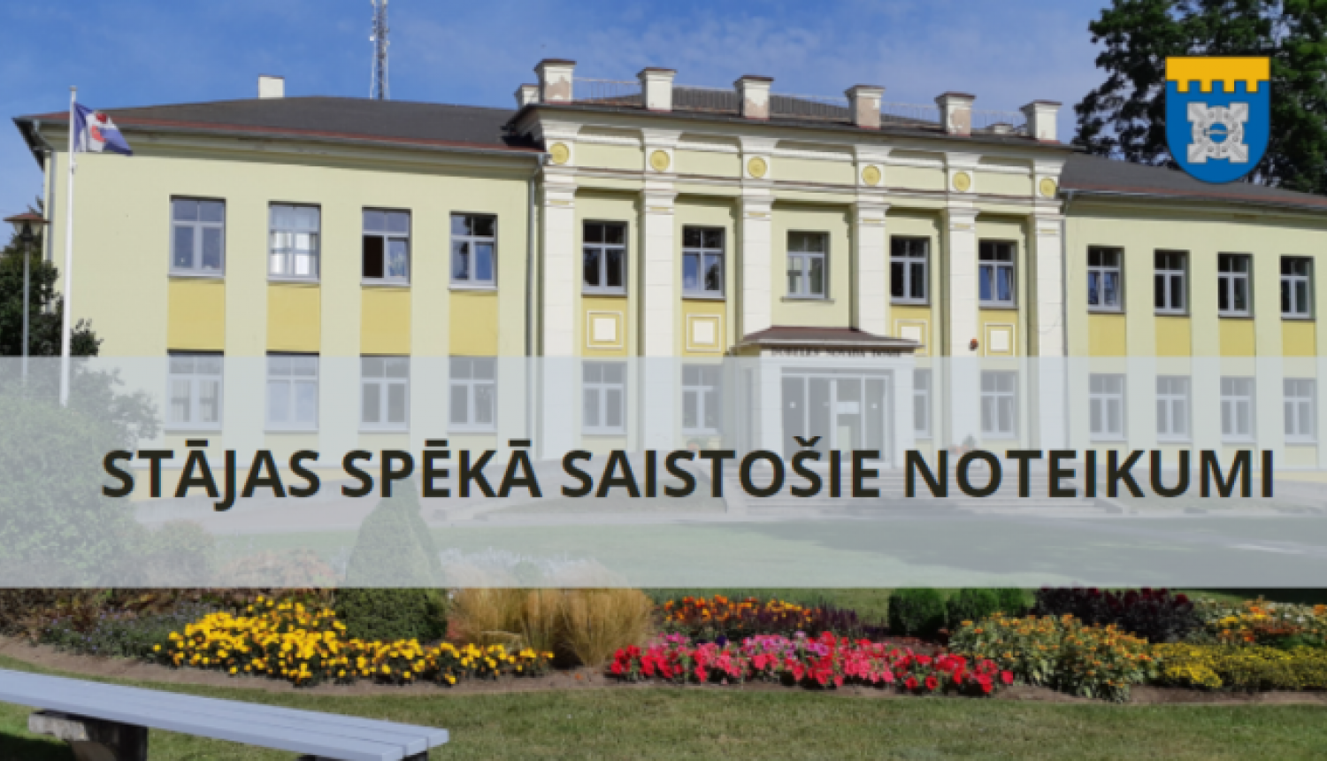 stājas spēkā saistošie noteikumi